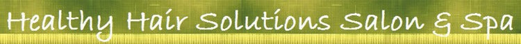 Healthy Hair Solutions Salon