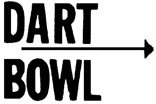 Dart Bowl