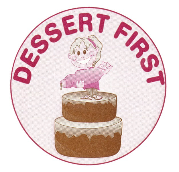 Dessert First