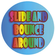 Slide & Bounce Around