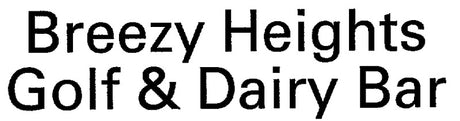 Breezy Heights Golf & Dairy Bar