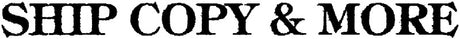 Ship Copy & More