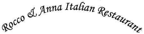 Rocco & Anna's Ristorante Italiano