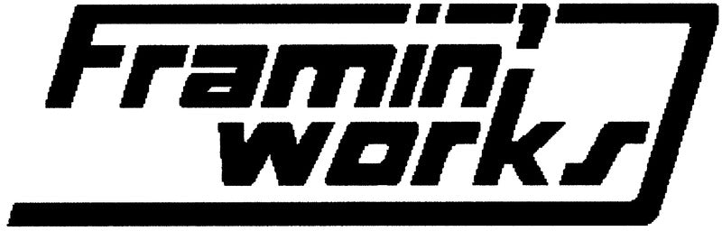 Framin' Works