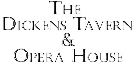 The Dickens Tavern and Opera House