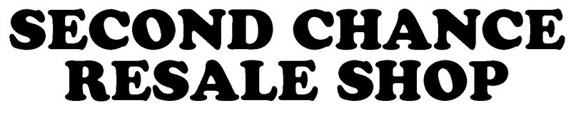 Second Chance Resale Shop