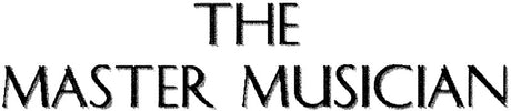 The Master Musician
