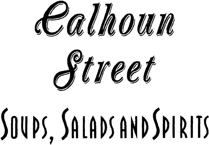 Calhoun Street Soups, Salads and Spirits