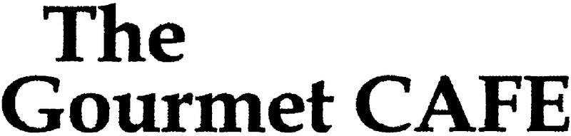 The Gourmet Cafe