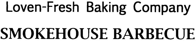 Loven-Fresh Smokehouse Barbecue