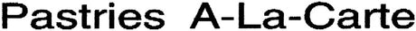 Pastries A-La-Carte