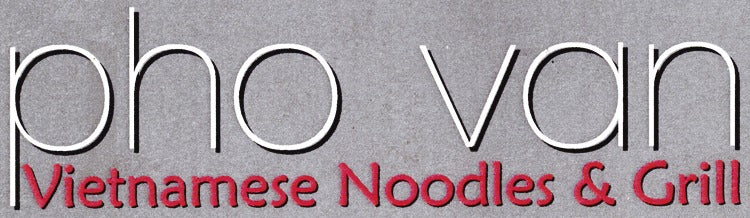 Pho Van Vietnamese Noodles & Grill