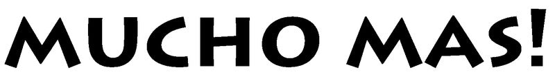 Mucho Mas