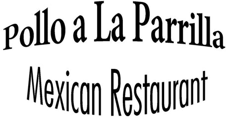 Pollo a La Parrilla Mexican Restaurant