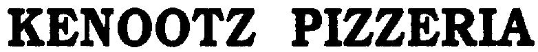 Kenootz Pizzeria