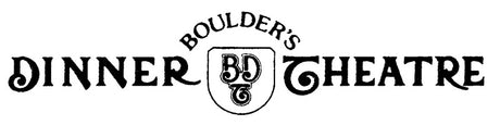 Boulder's Dinner Theatre