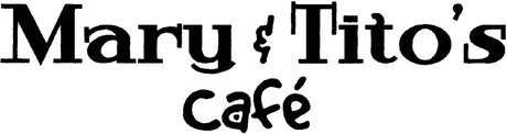 Mary & Tito's Cafe