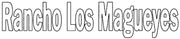 Rancho Los Magueyes