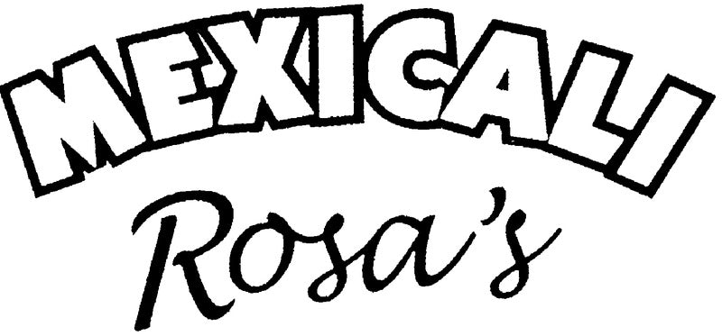 Mexicali Rosa's