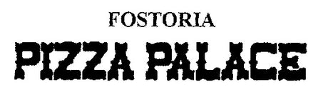 Fostoria Pizza Palace