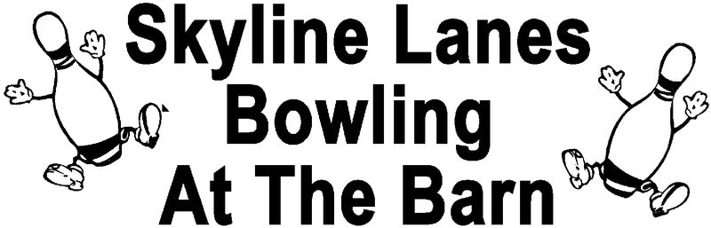 Skyline Lanes Bowling At The Barn