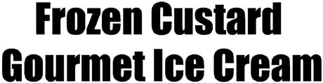 Frozen Custard Gourmet Ice Cream Co. & Grill