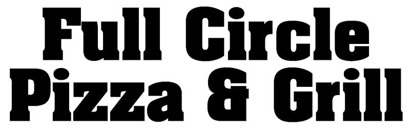 Full Circle Pizza & Grill
