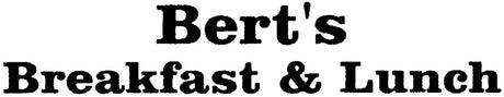 Bert's Breakfast & Lunch