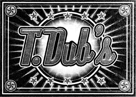 T Dub's