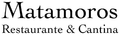 Matamoros Restaurante & Cantina