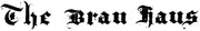The Brau Haus