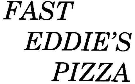 Fast Eddie's Pizza
