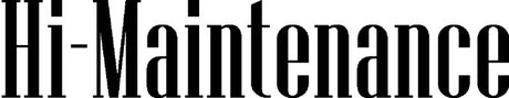 Hi Maintenance
