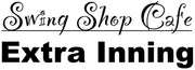 Swing Shop Cafe/Extra Inning