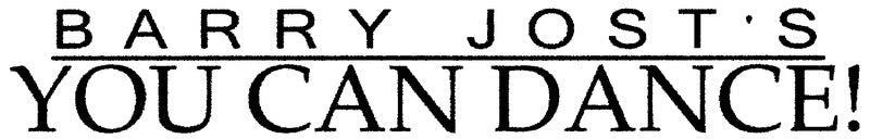 Barry Jost's You Can Dance!