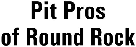 Pit Pros of Round Rock