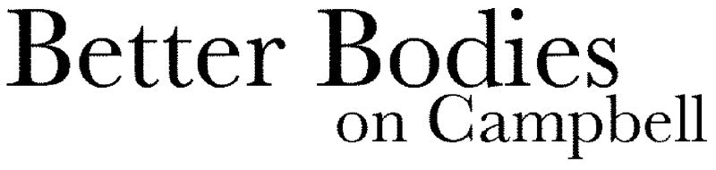 Better Bodies on Campbell