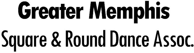 Greater Memphis Square & Round Dance Assoc.