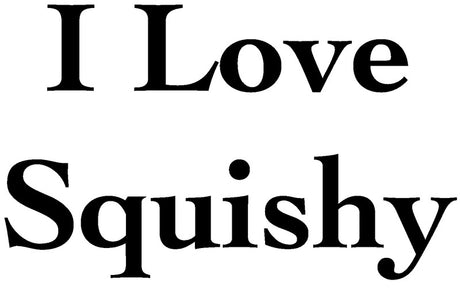 I Love Squishy