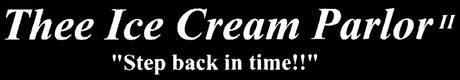 Thee Ice Cream Parlor