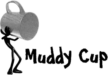 Muddy Cup