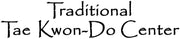 Traditional Tae Kwon Do Center
