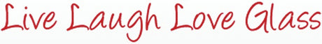 Live, Laugh, Love Glass