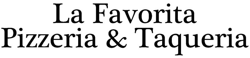 La Favorita Pizzeria & Taqueria