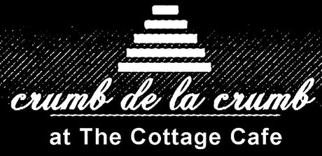 Crumb de la Crumb @The Cottage Cafe