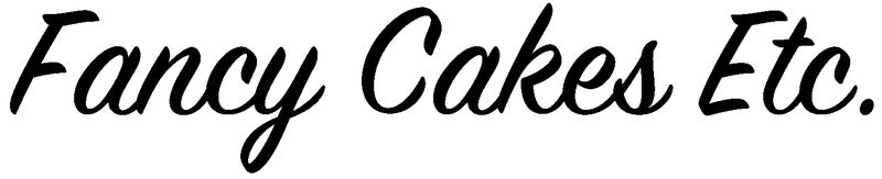 Fancy Cakes Etc.