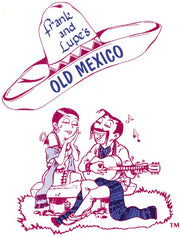 Frank & Lupe's Old Mexico