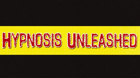 Hypnosis Unleashed