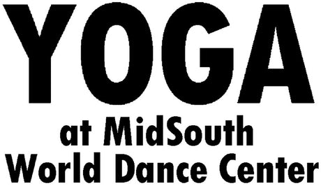 Yoga at MidSouth World Dance Center