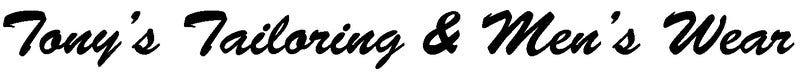 Tony's Tailoring & Men's Wear